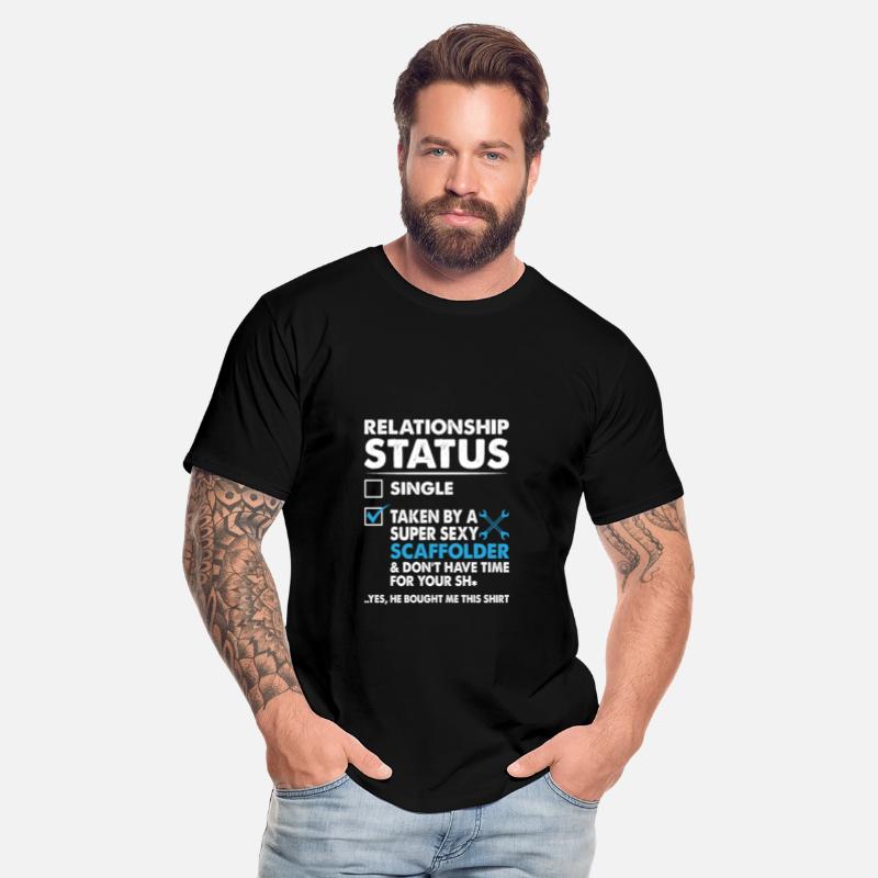 Relationship Status Taken By Super Sexy Scaffolder
