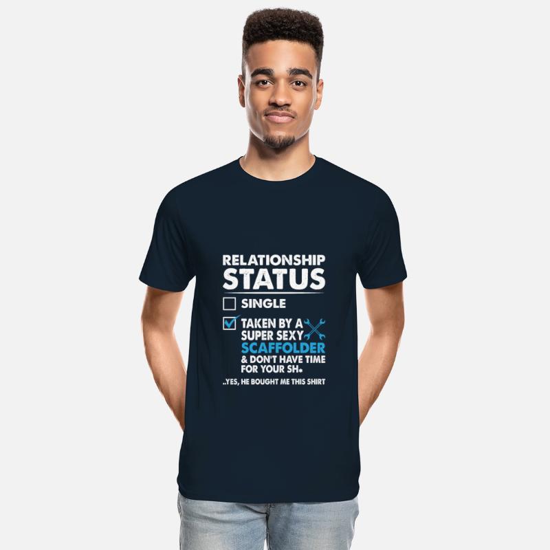 Relationship Status Taken By Super Sexy Scaffolder