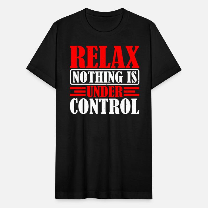 Relax, Nothing Is Under Control 33