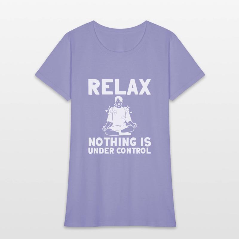 Relax Nothing Is Under Control 8