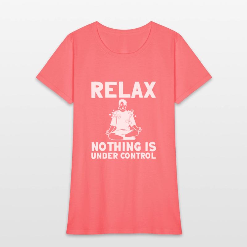 Relax Nothing Is Under Control 8