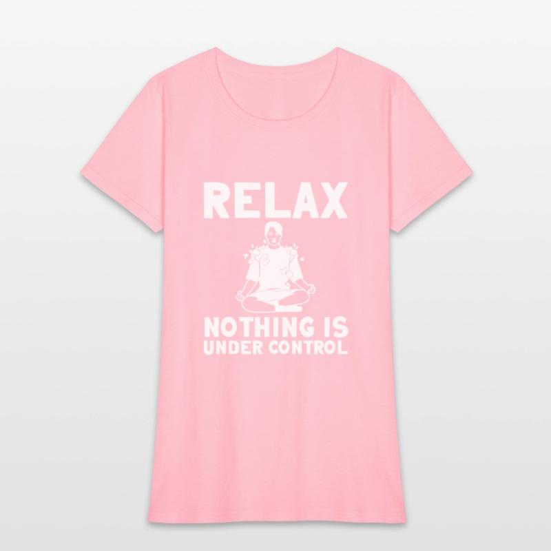 Relax Nothing Is Under Control 8