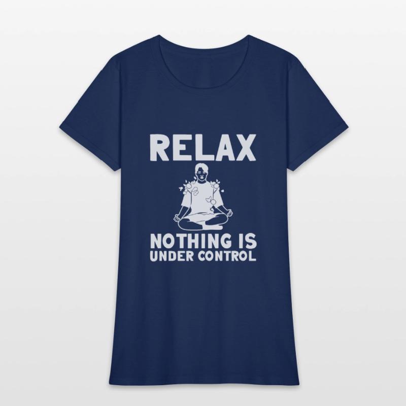 Relax Nothing Is Under Control 8