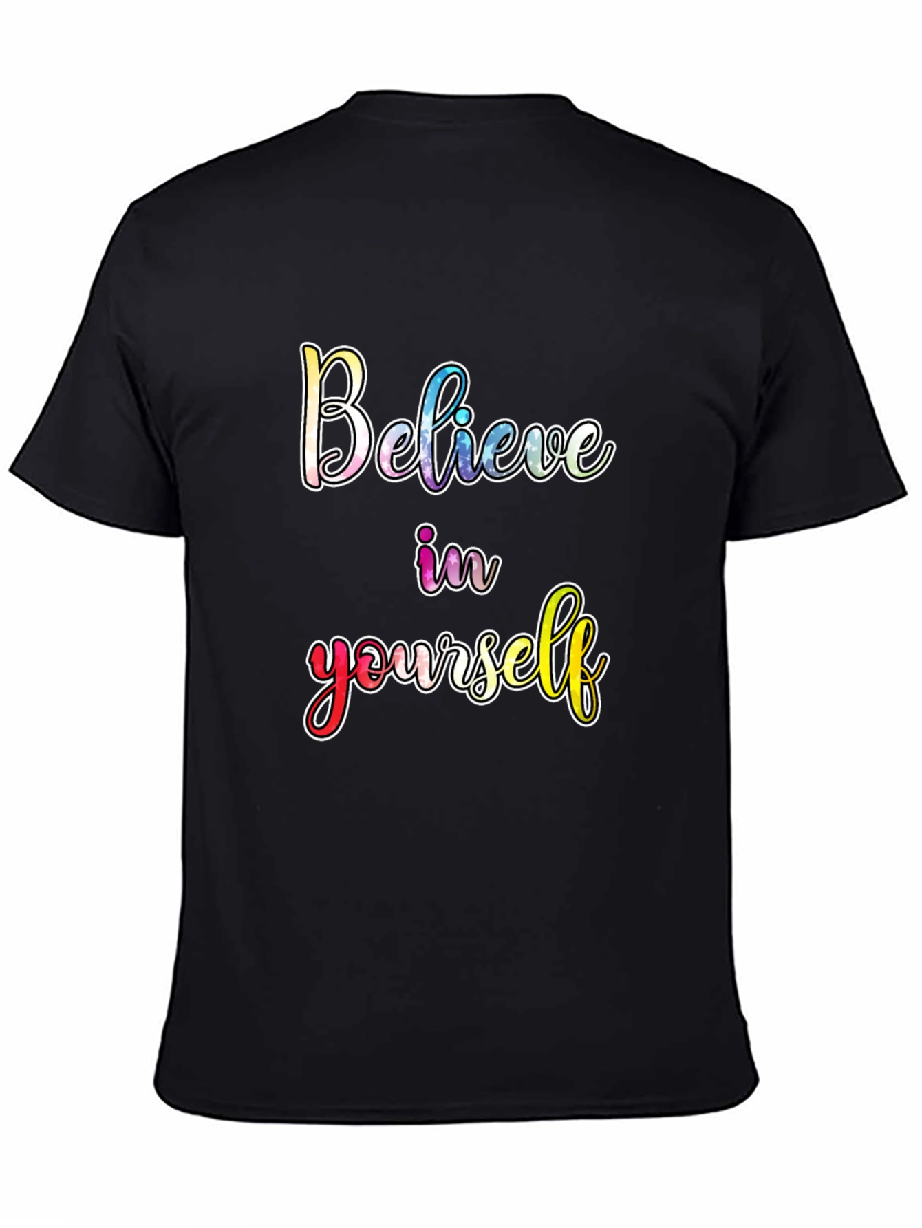 Believe In Yourself Black T-Shirt