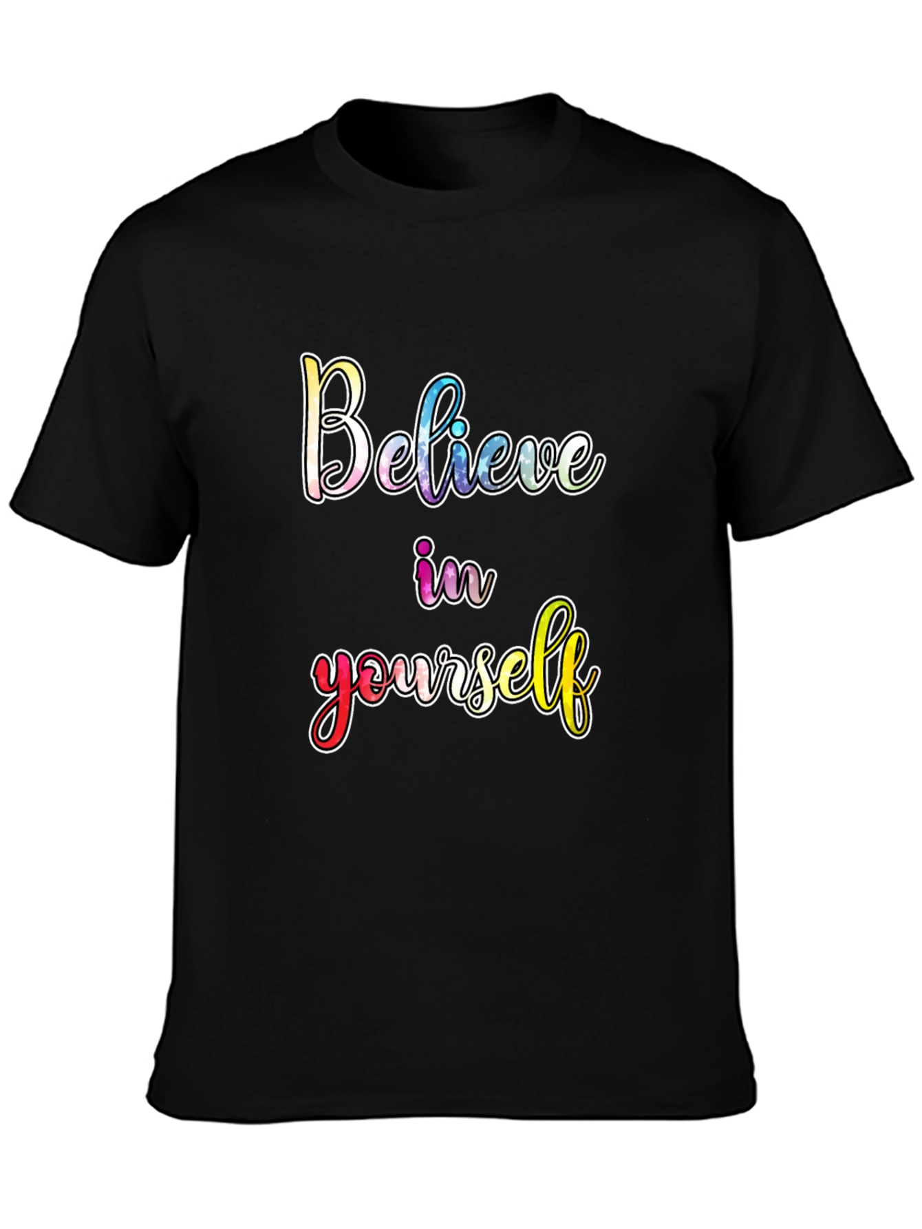 Believe In Yourself Black T-Shirt
