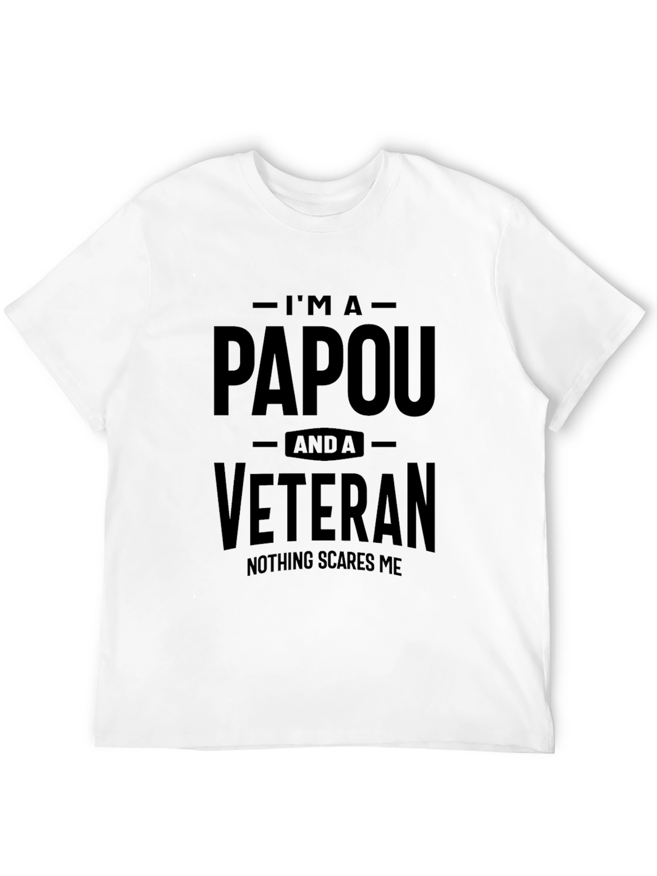 Im A Papou and a Veteran T-Shirt
