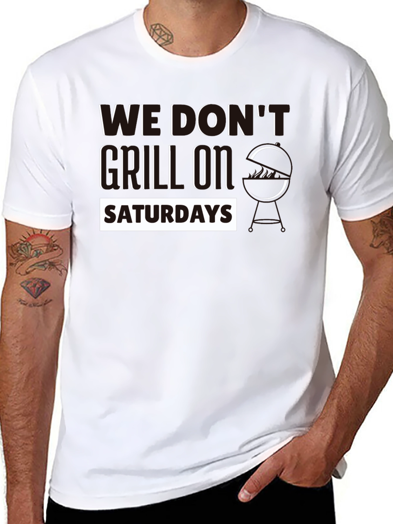 We Dont Grill On Saturdays T-Shirt
