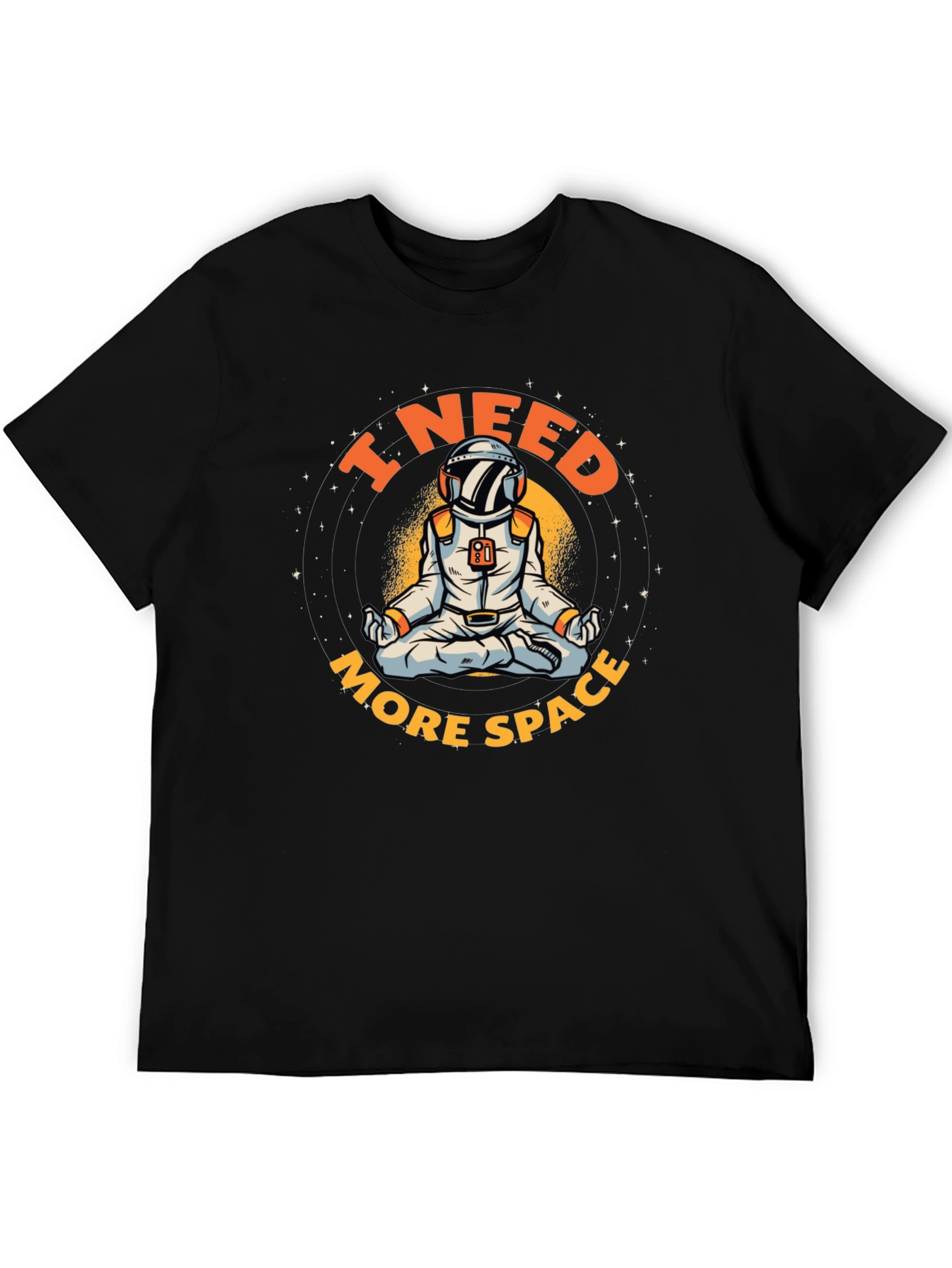 I Need More Space Astronaut T-Shirt