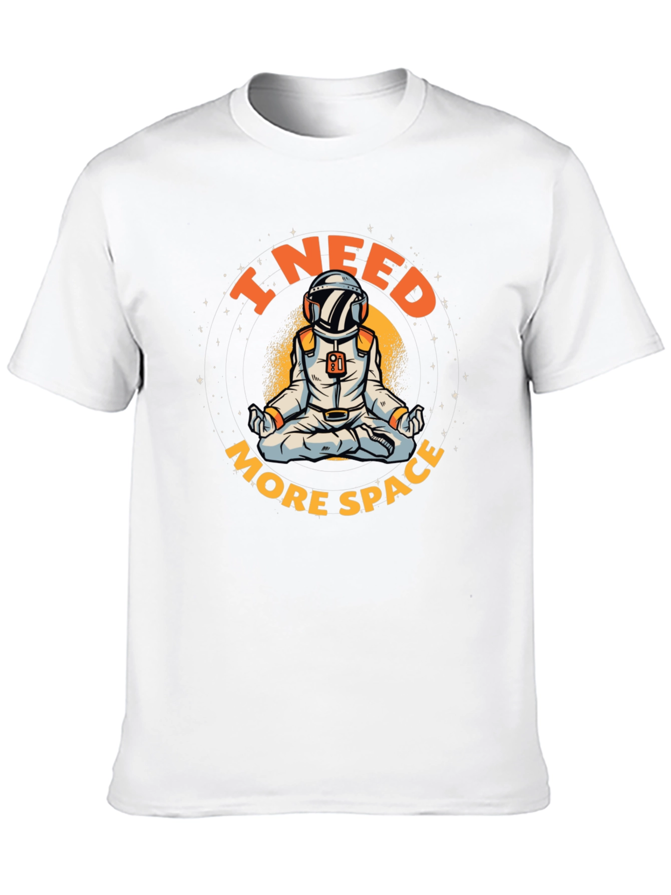 I Need More Space Astronaut T-Shirt