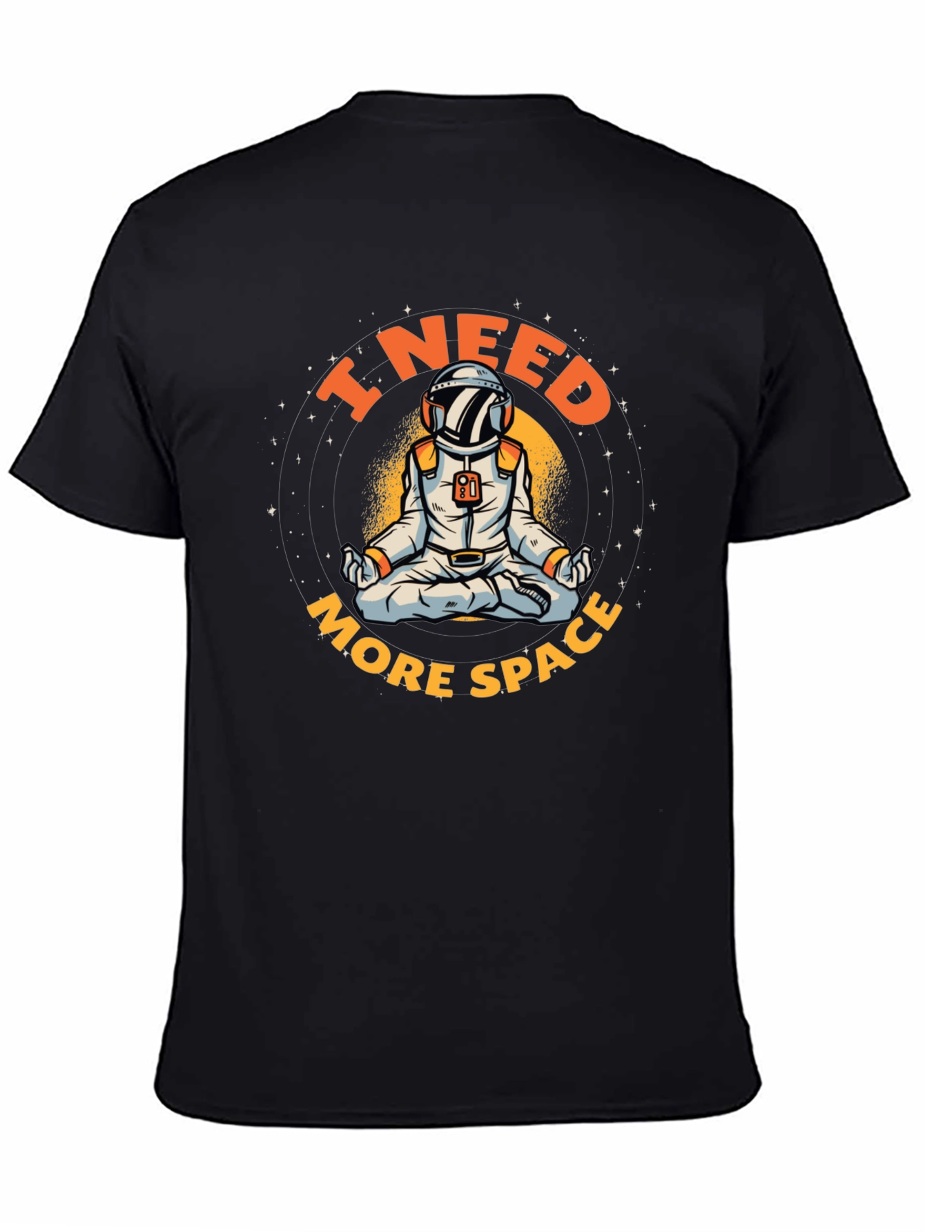 I Need More Space Astronaut T-Shirt