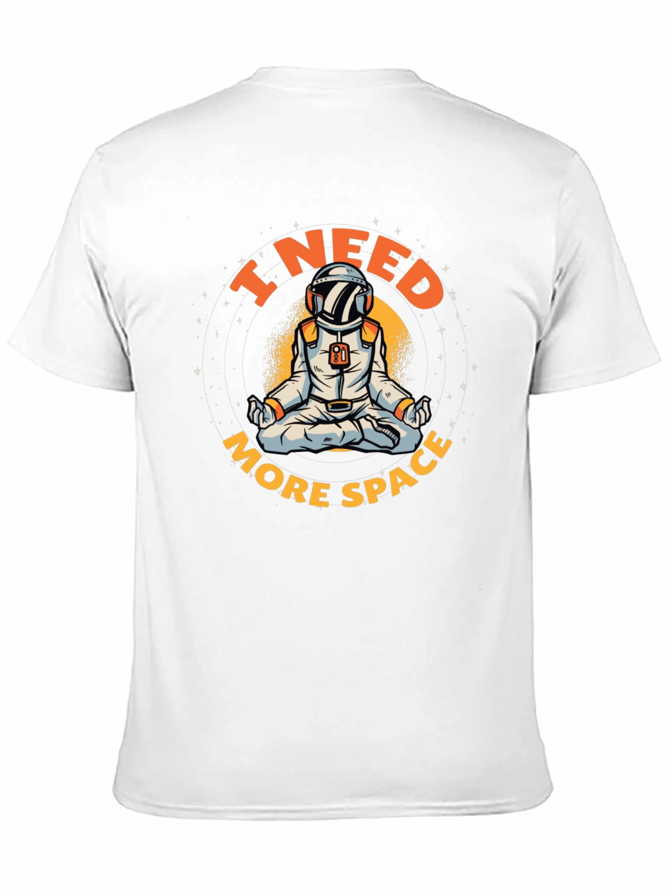 I Need More Space Astronaut T-Shirt