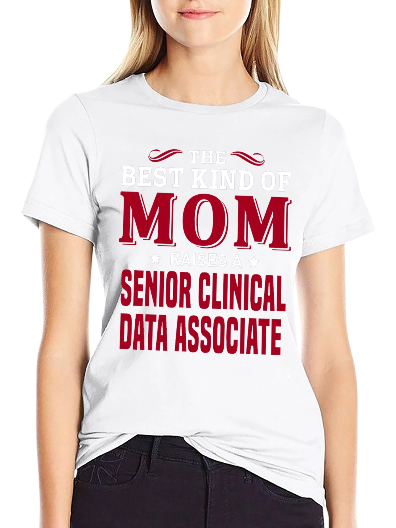 Best Kind of Mom Clinical Data Associate T-Shirt