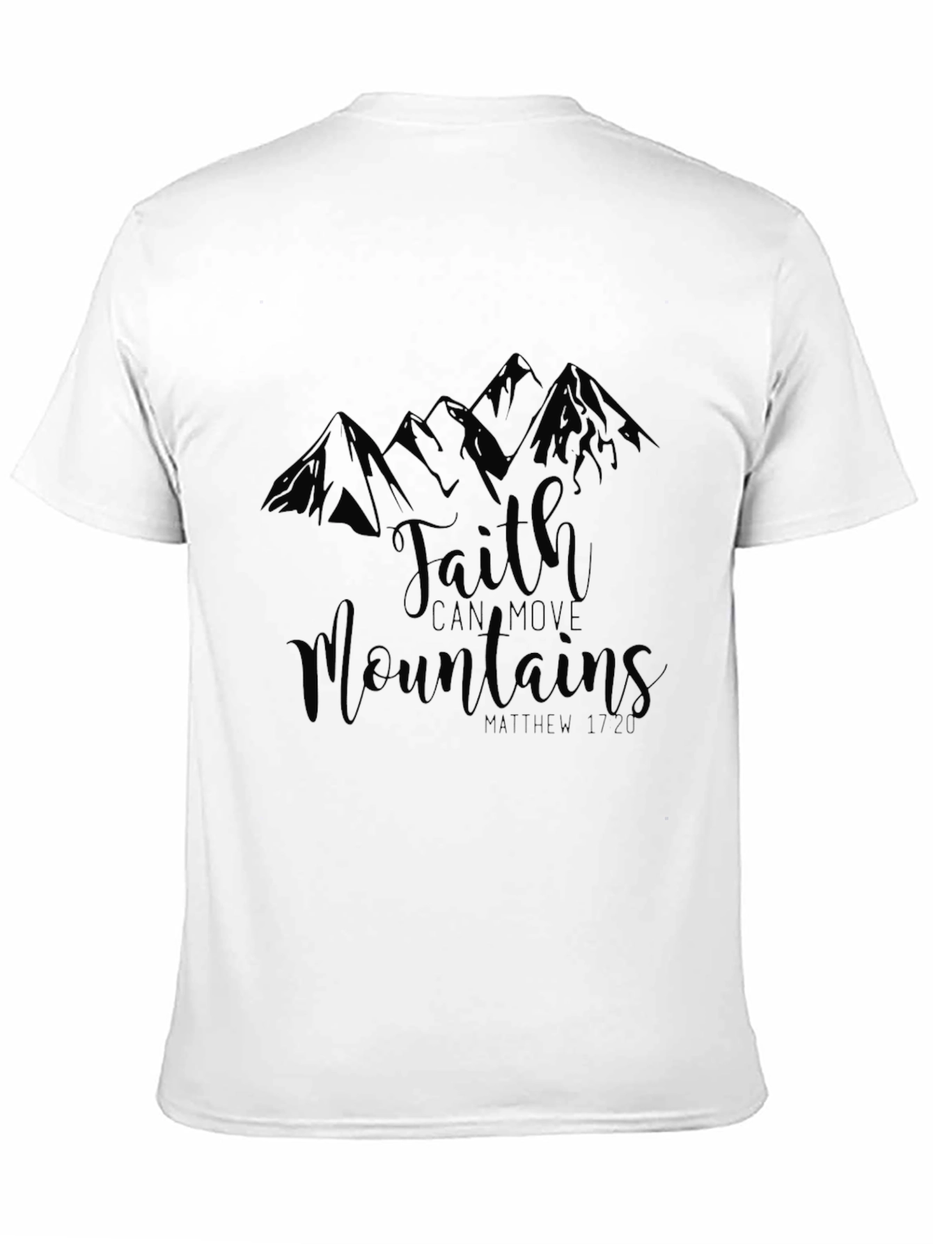 Faith Can Move Mountains Black T-Shirt