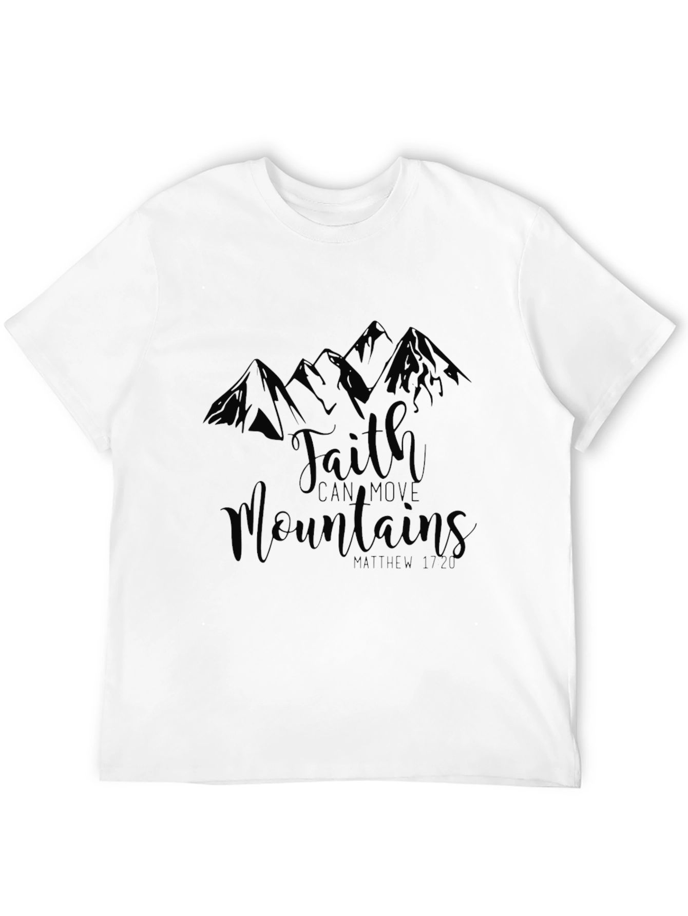 Faith Can Move Mountains Black T-Shirt