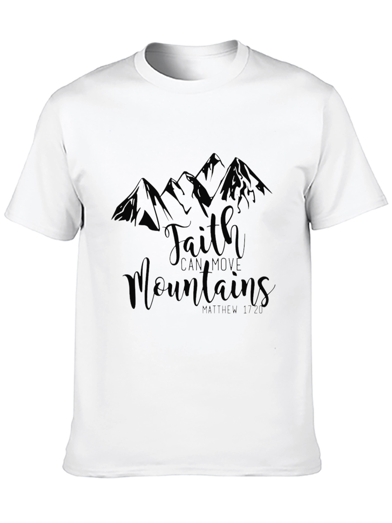 Faith Can Move Mountains Black T-Shirt