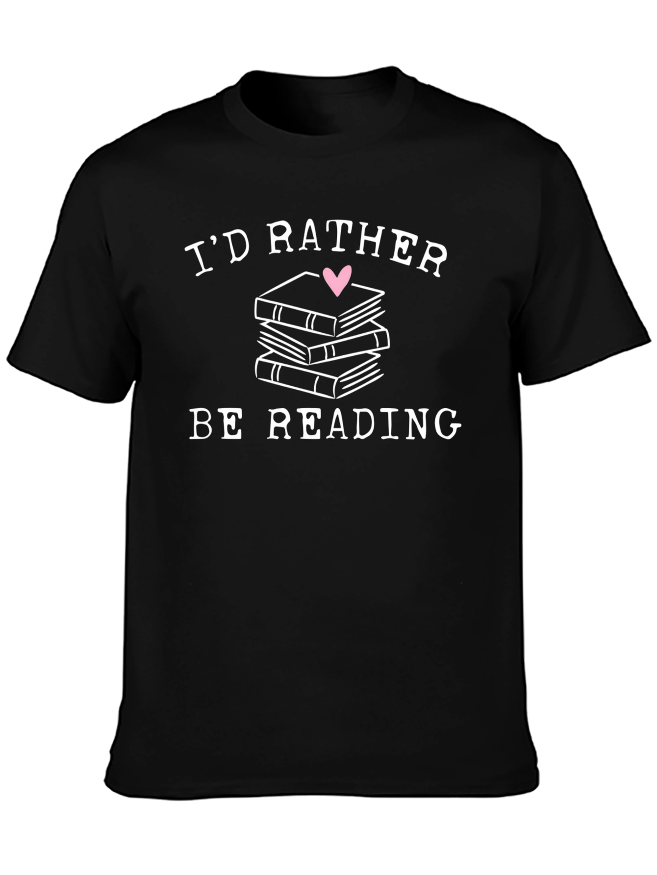 Id Rather Be Reading T-Shirt Book Lover Tee
