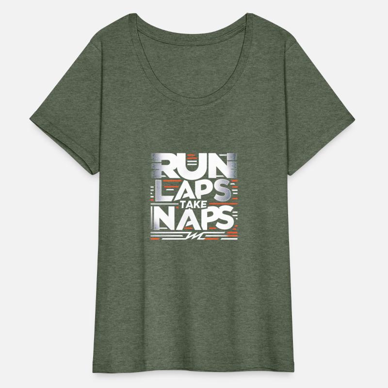 Run Laps Take Naps 6