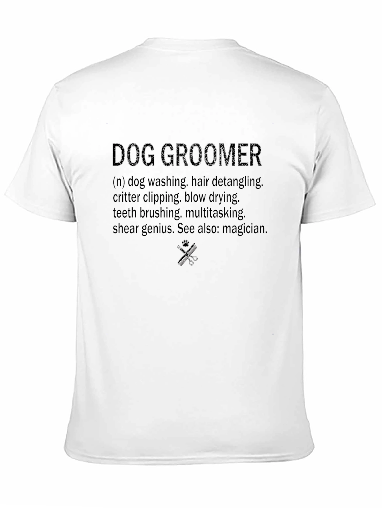 Dog Groomer Definition T-Shirt