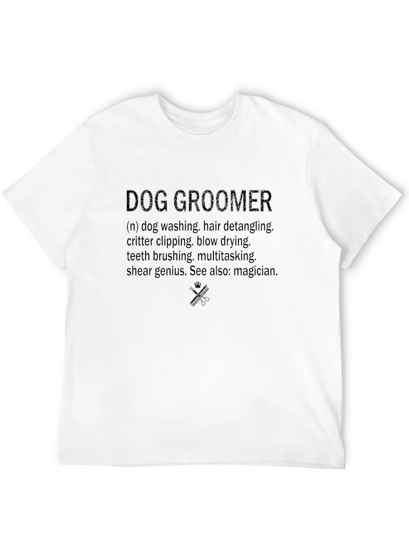 Dog Groomer Definition T-Shirt