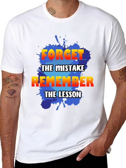 Forget the Mistake T-Shirt Motivational Tee