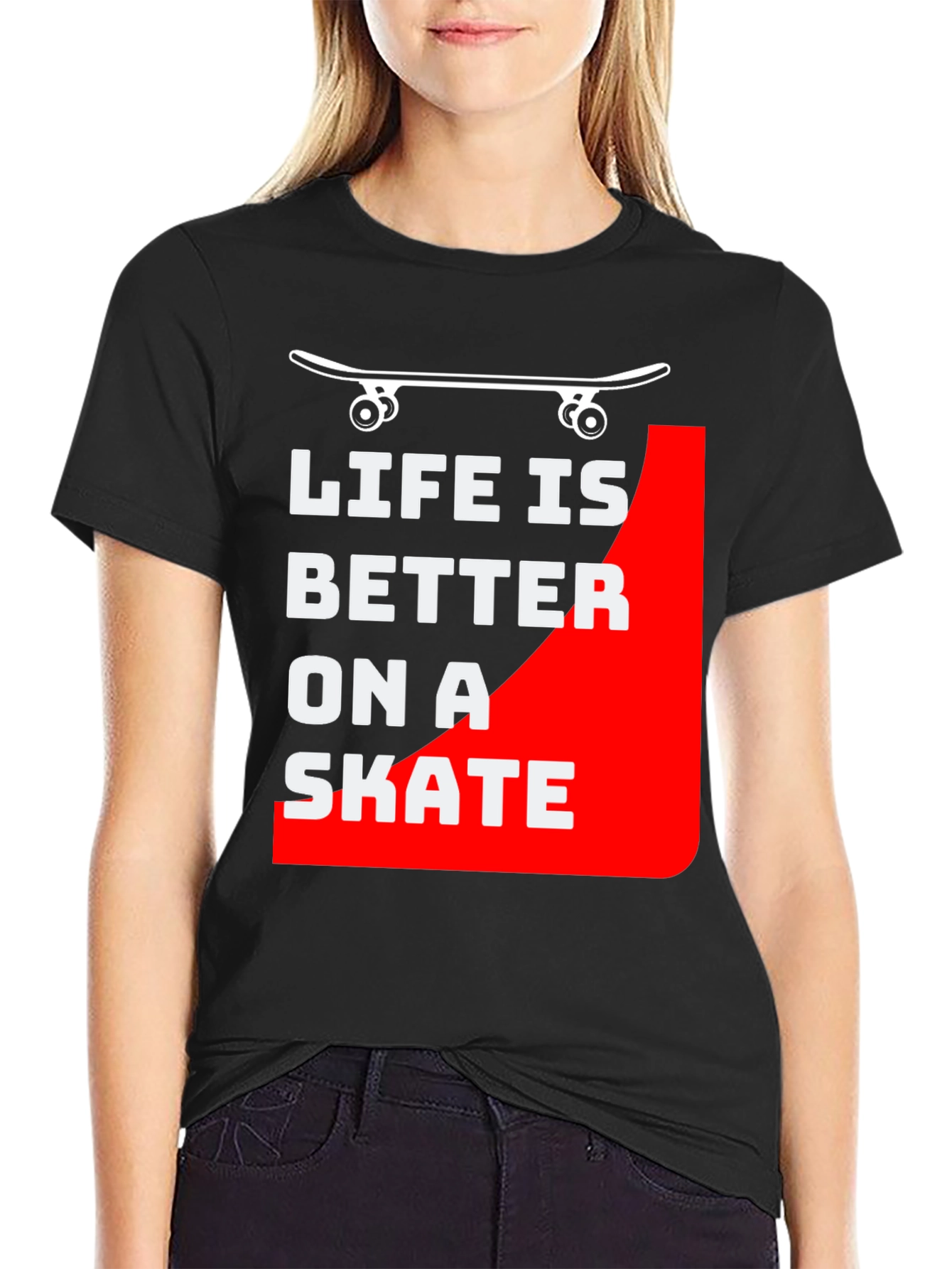 Life is Better on a Skate T-Shirt