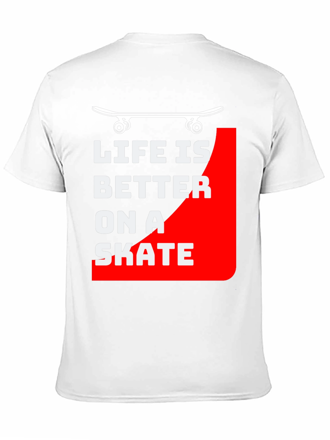 Life is Better on a Skate T-Shirt