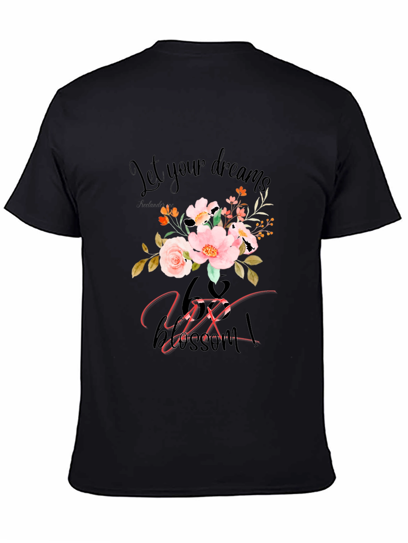 Floral Dreams T-Shirt - Let Your Dreams Blossom