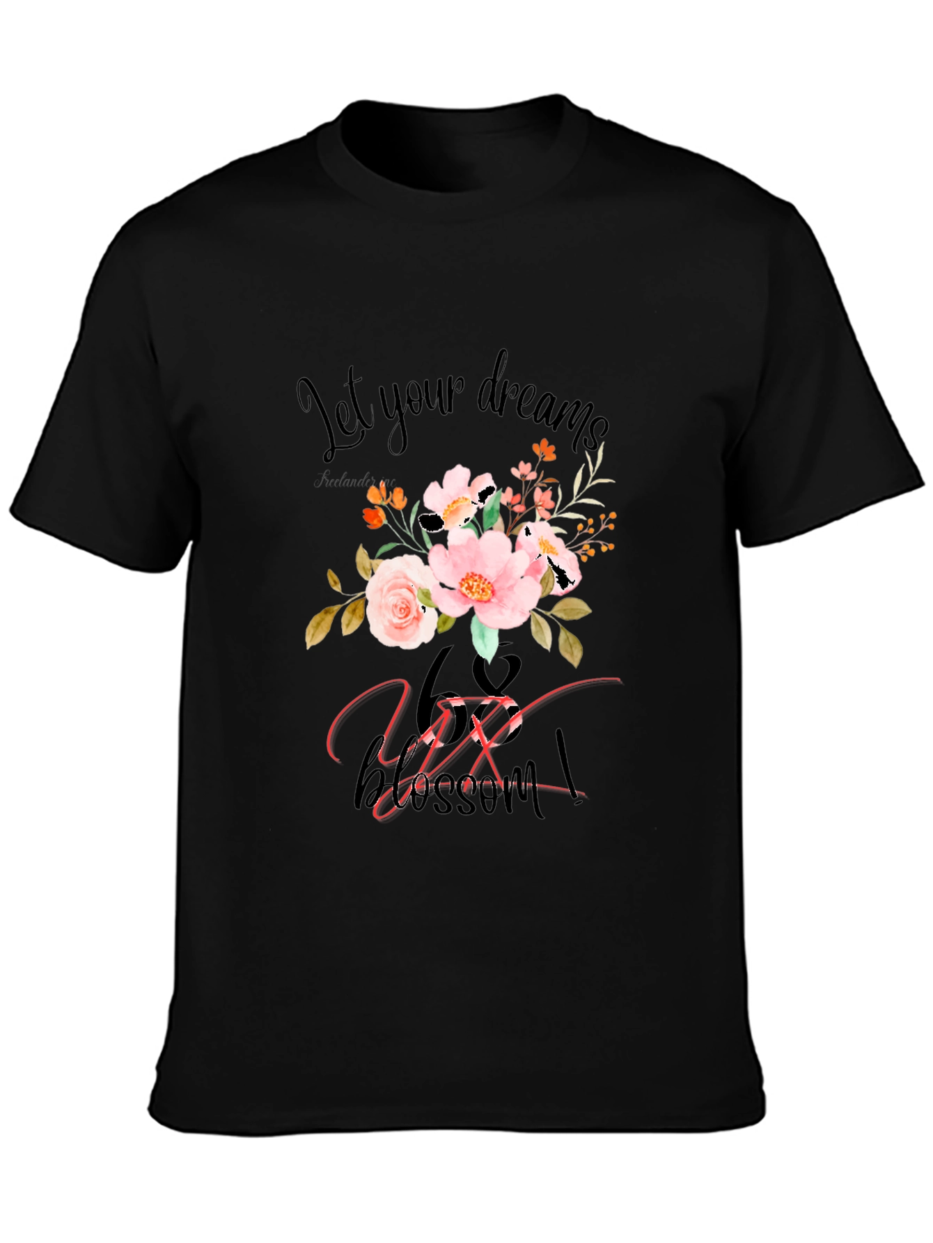 Floral Dreams T-Shirt - Let Your Dreams Blossom