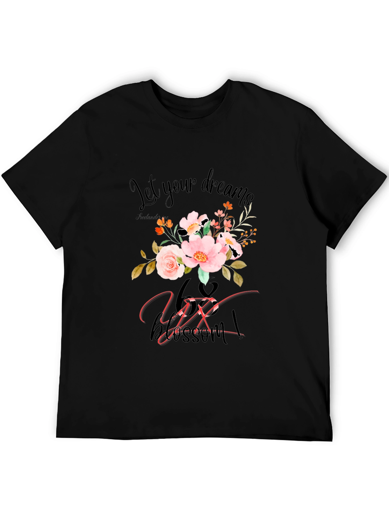 Floral Dreams T-Shirt - Let Your Dreams Blossom