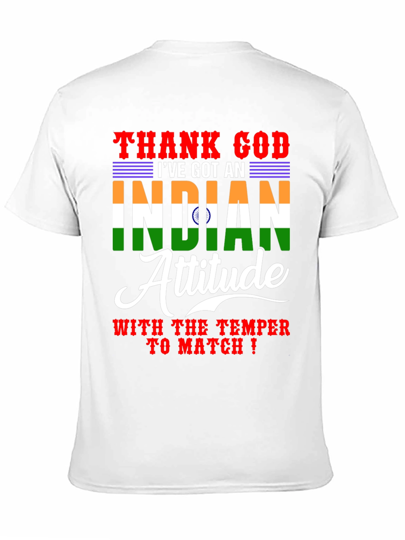 Thank God Ive Got An Indian Attitude T-Shirt