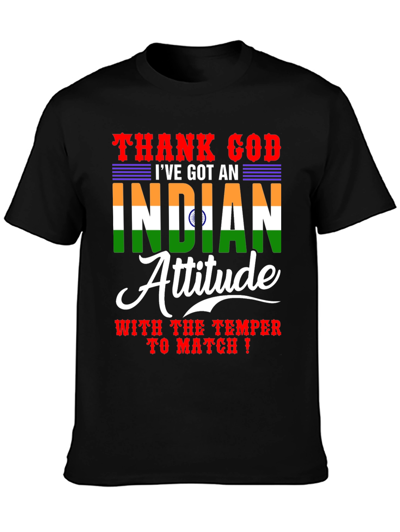 Thank God Ive Got An Indian Attitude T-Shirt