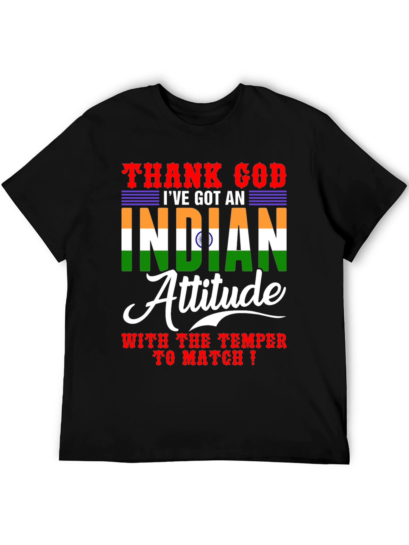 Thank God Ive Got An Indian Attitude T-Shirt