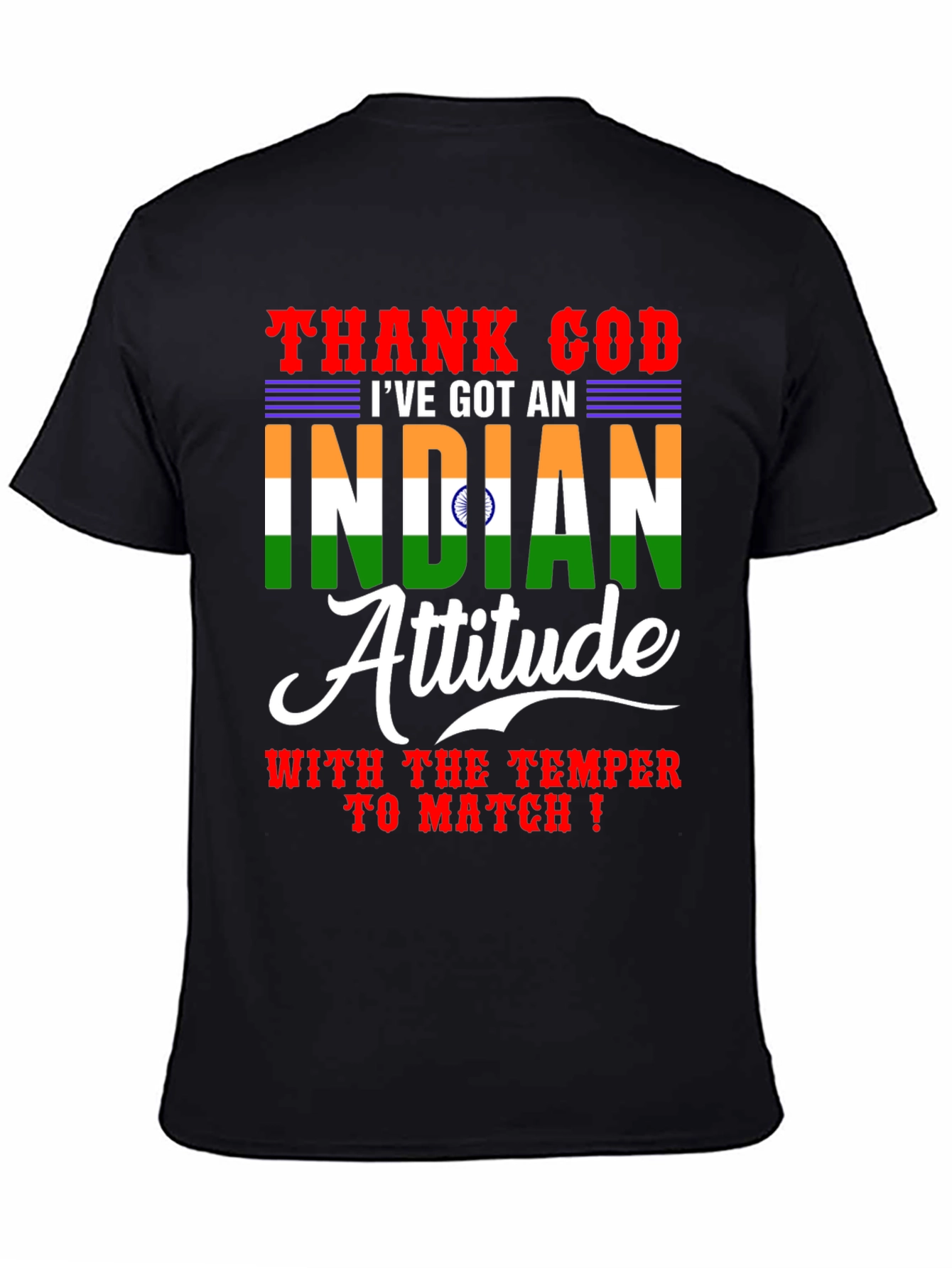 Thank God Ive Got An Indian Attitude T-Shirt