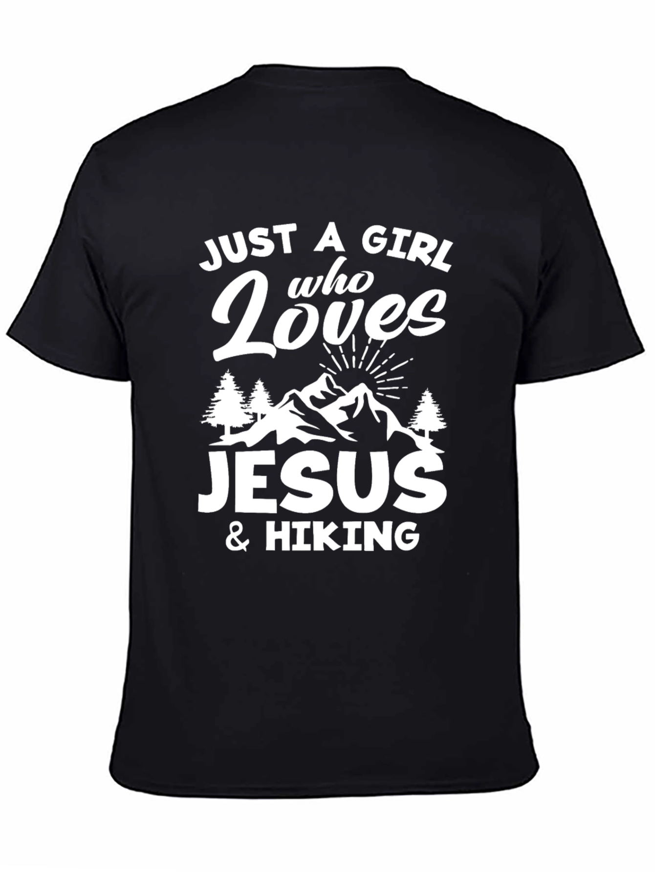 Just A Girl Who Loves Jesus & Hiking T-Shirt