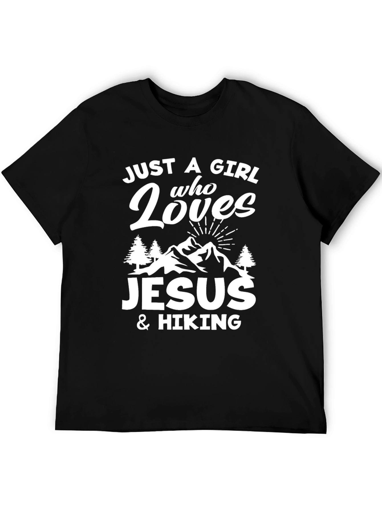 Just A Girl Who Loves Jesus & Hiking T-Shirt