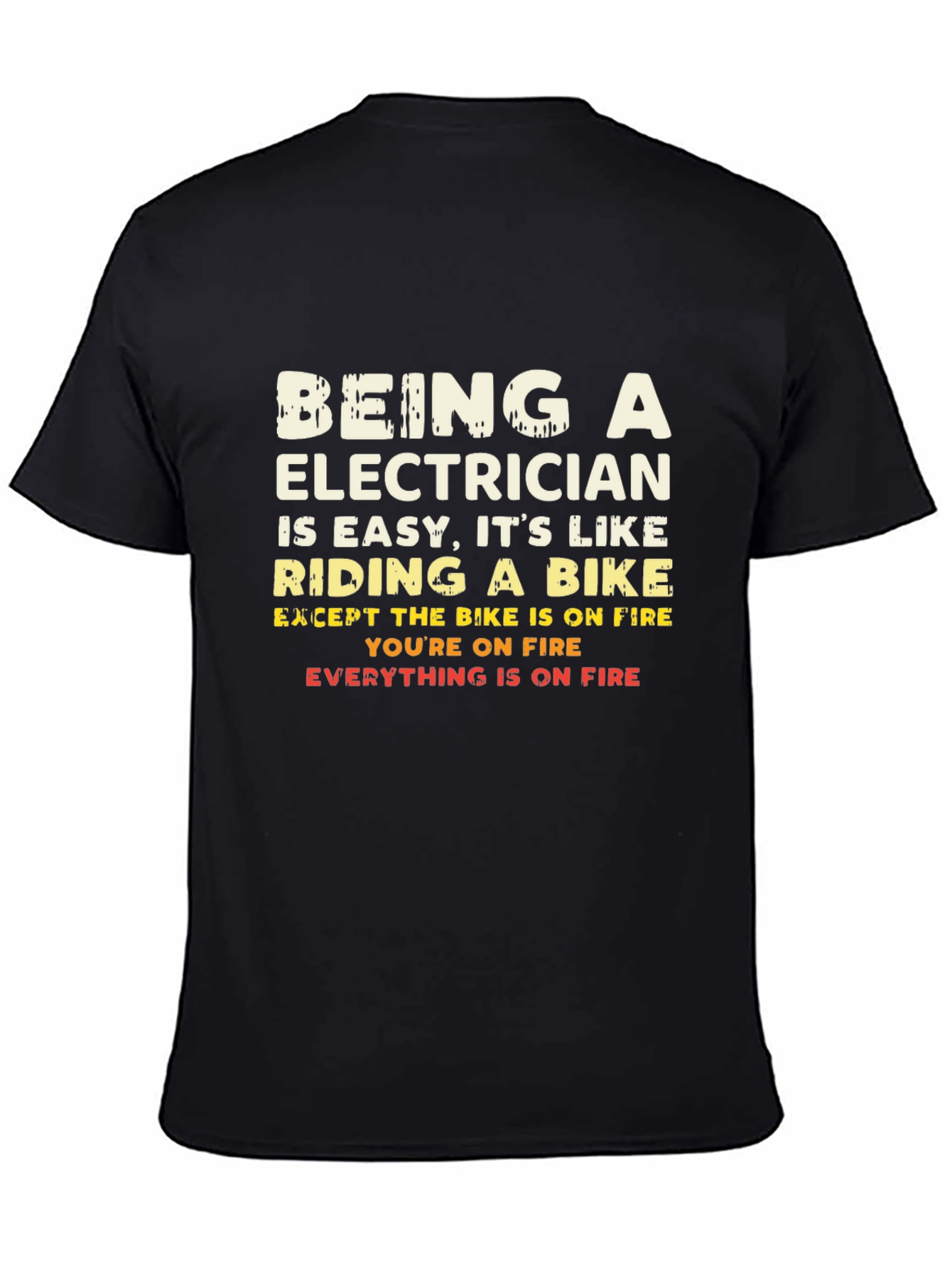 Electricians Joke T-Shirt: Riding a Bike on Fire Tee