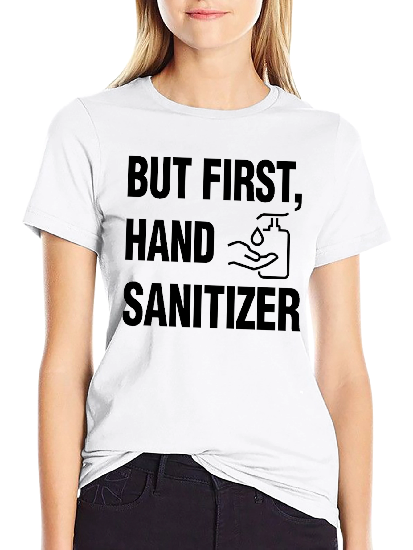 But First Hand Sanitizer Black Novelty T-Shirt