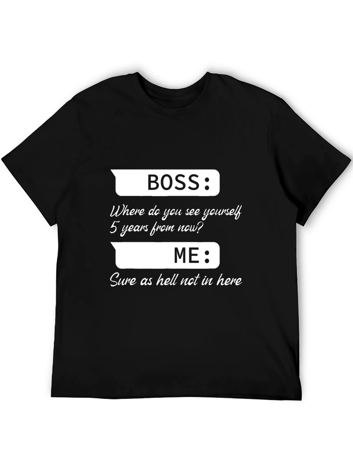 Funny Boss vs. Me T-Shirt - Sarcastic Employee Gift