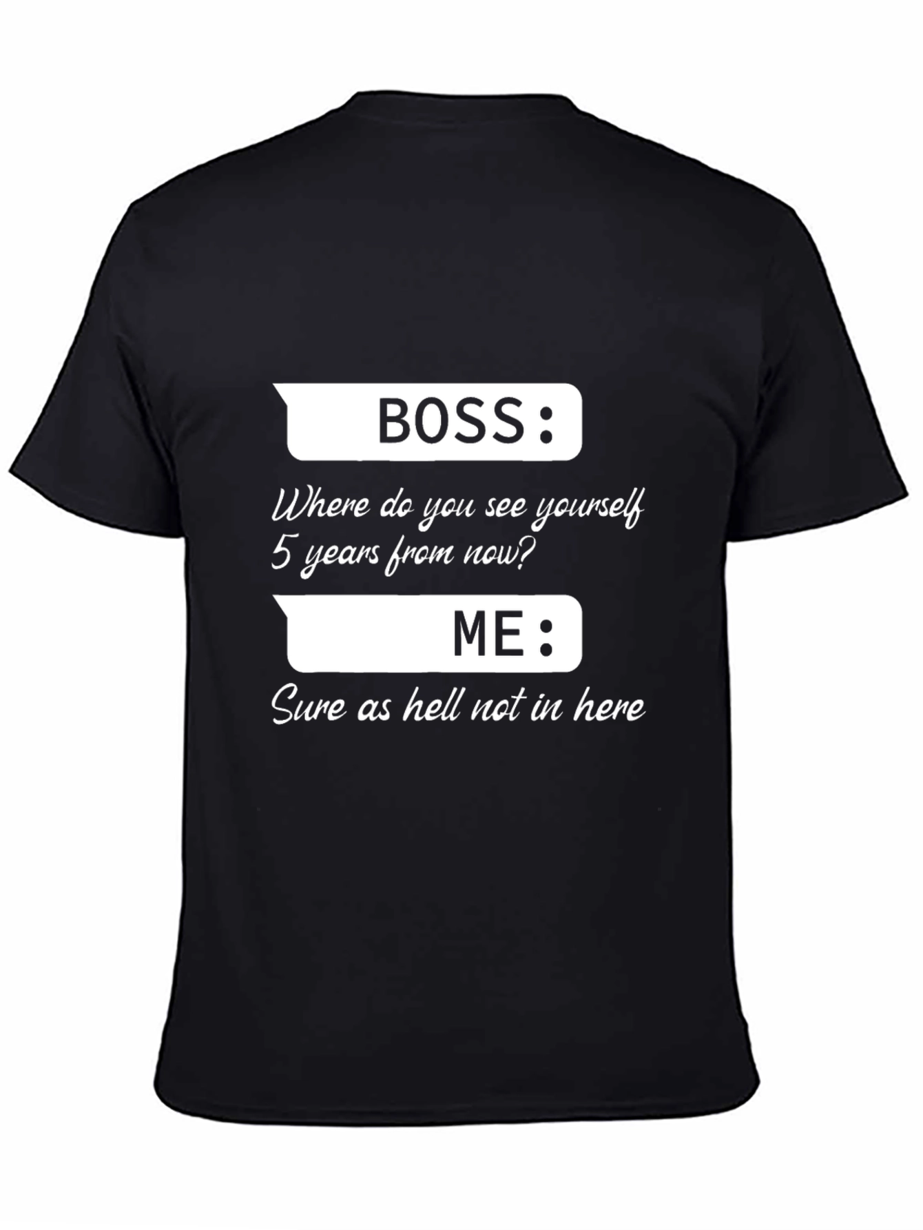 Funny Boss vs. Me T-Shirt - Sarcastic Employee Gift