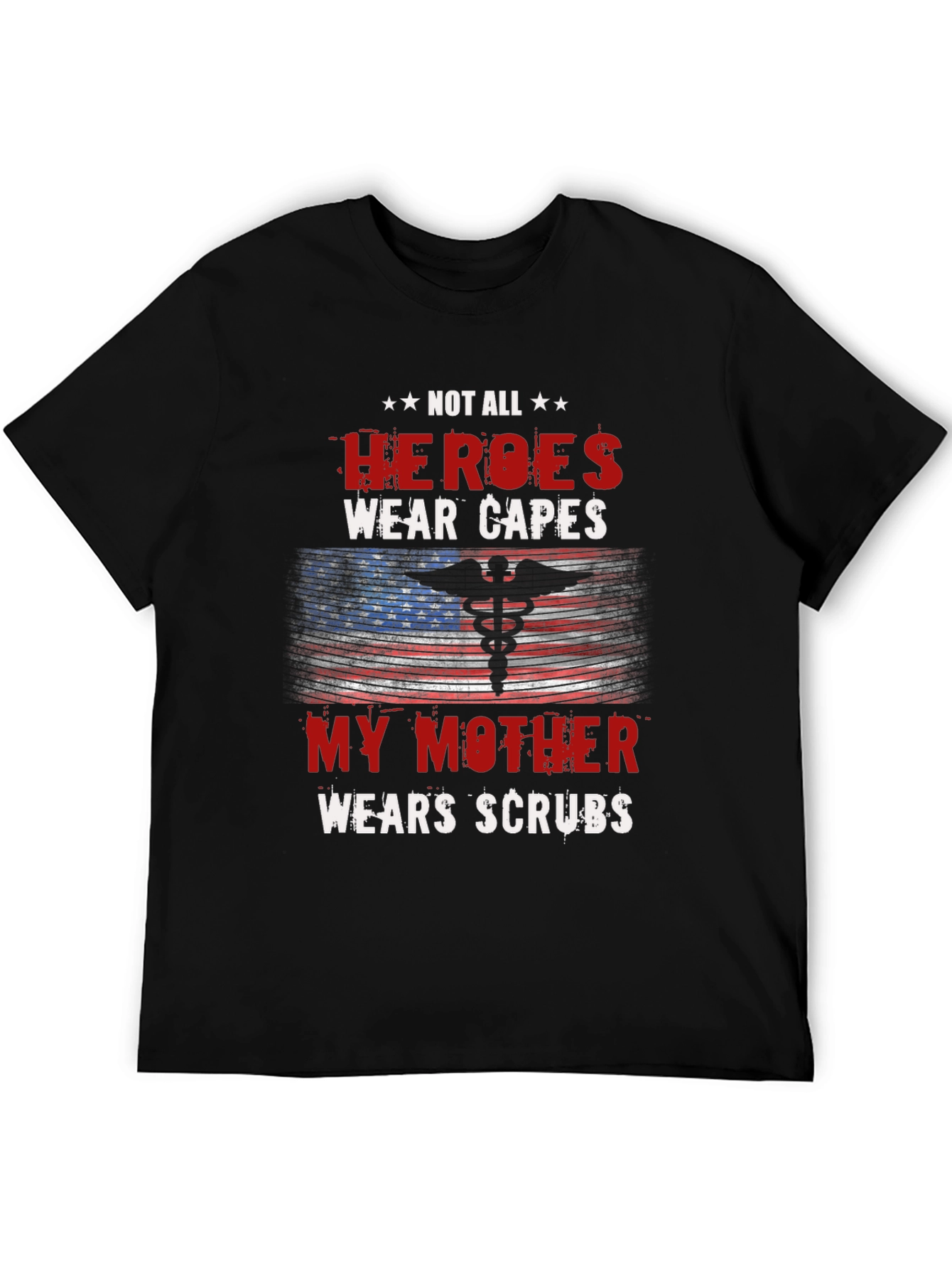 Hero Mother Nurse T-Shirt - Medical Scrubs Apparel