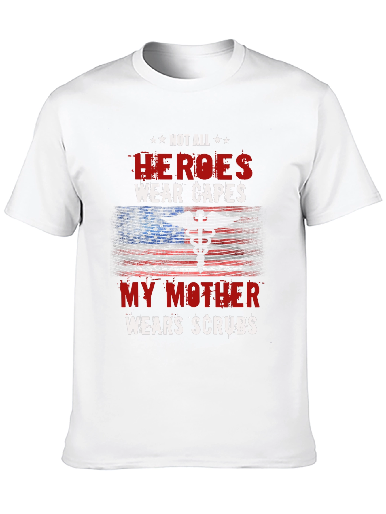 Hero Mother Nurse T-Shirt - Medical Scrubs Apparel