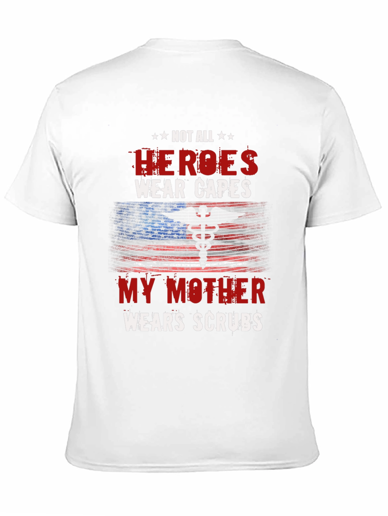 Hero Mother Nurse T-Shirt - Medical Scrubs Apparel