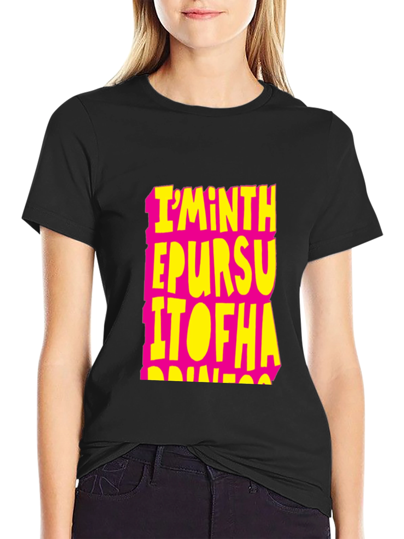 Im In The Pursuit Of Happiness T-Shirt