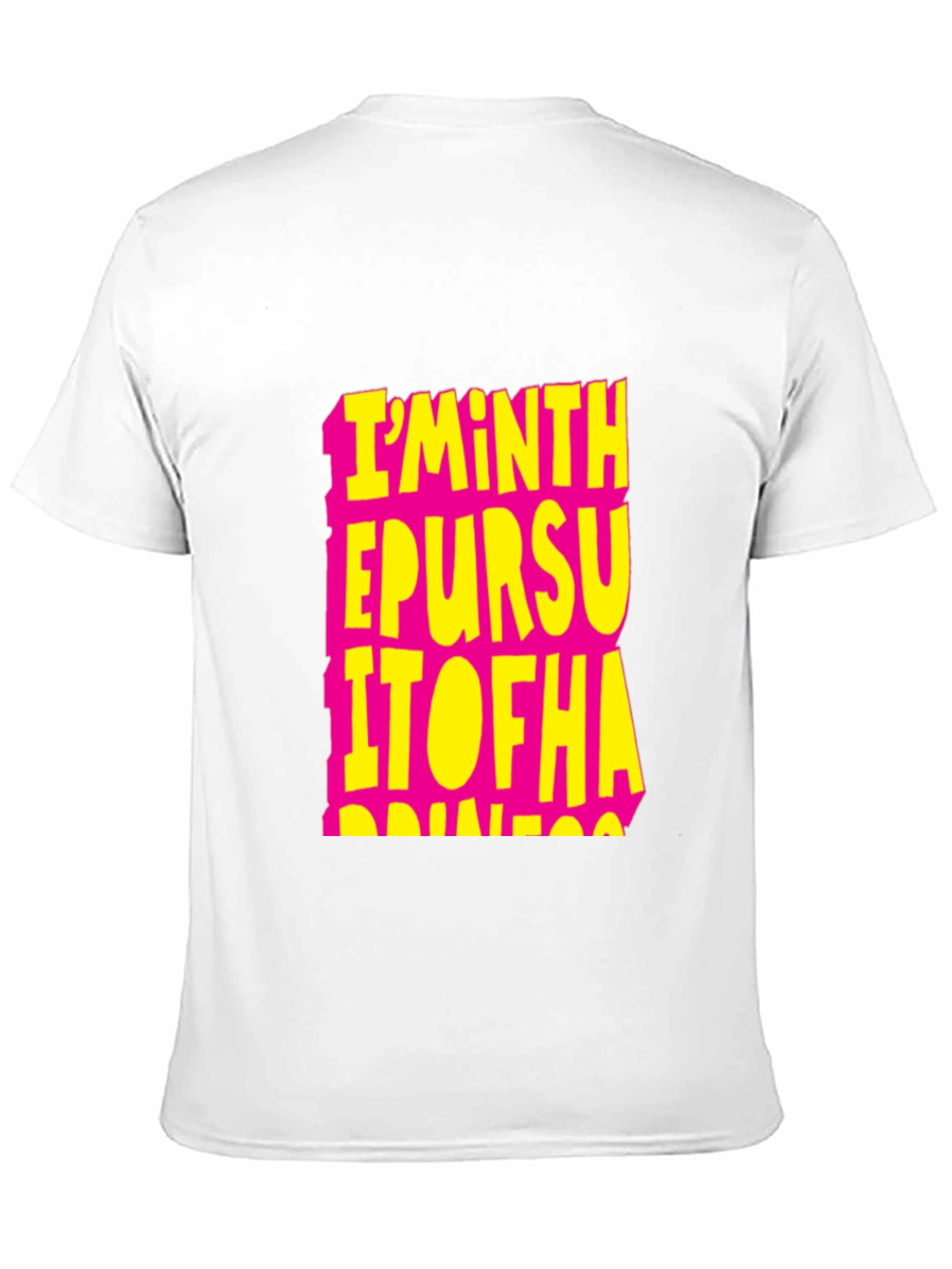 Im In The Pursuit Of Happiness T-Shirt