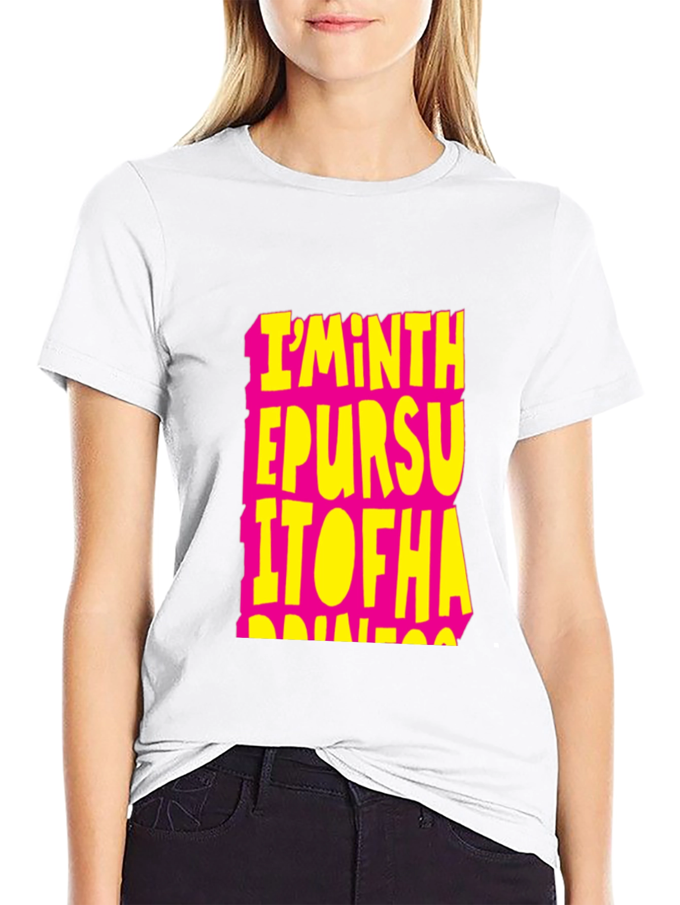 Im In The Pursuit Of Happiness T-Shirt