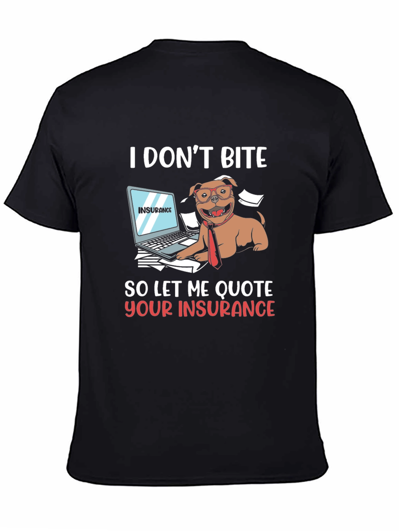 Funny Insurance Dog T-Shirt