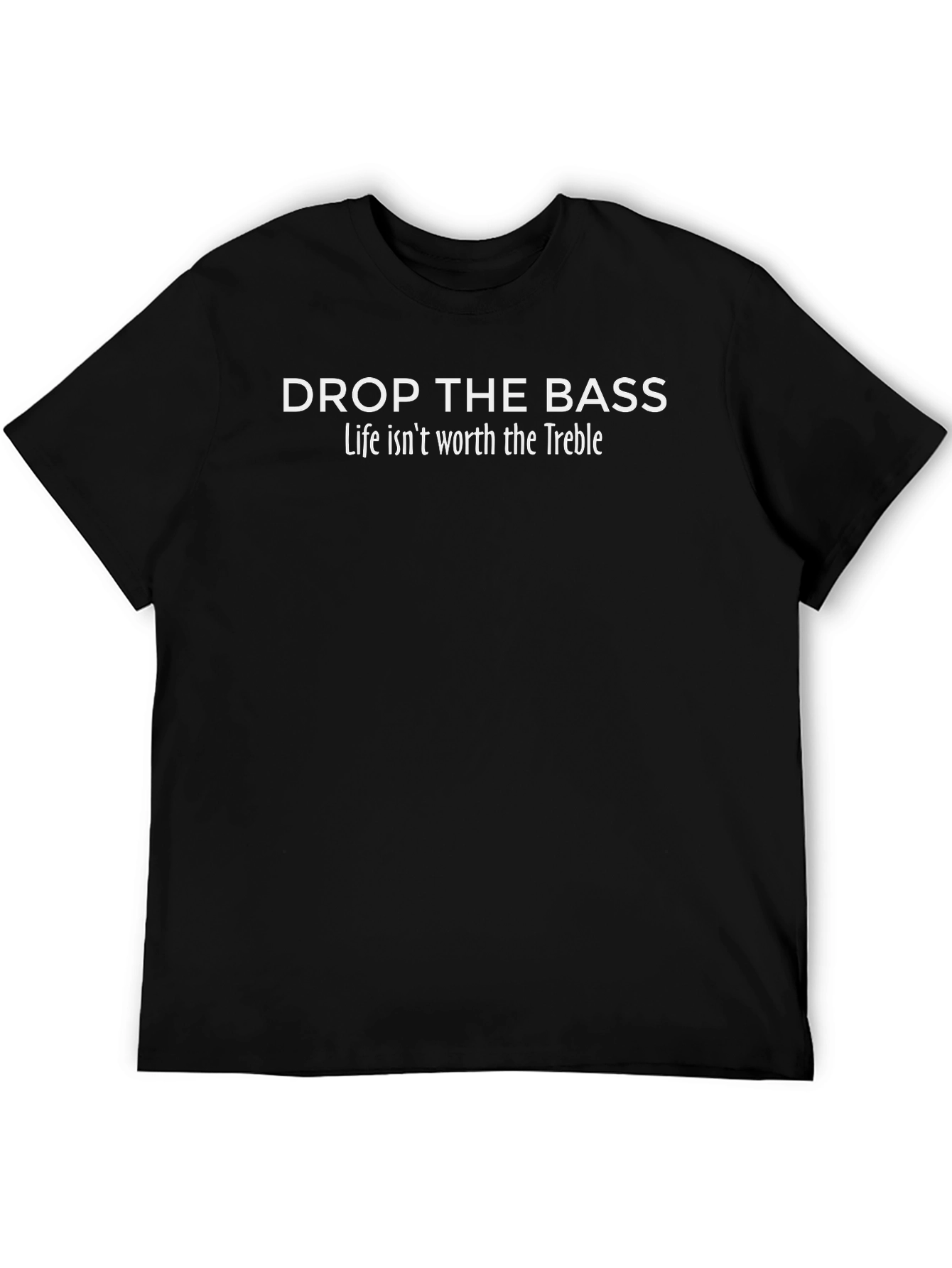 Drop the Bass T-Shirt - Music Lover Tee