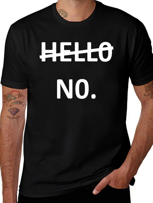 Funny Hello No Sarcastic T-Shirt