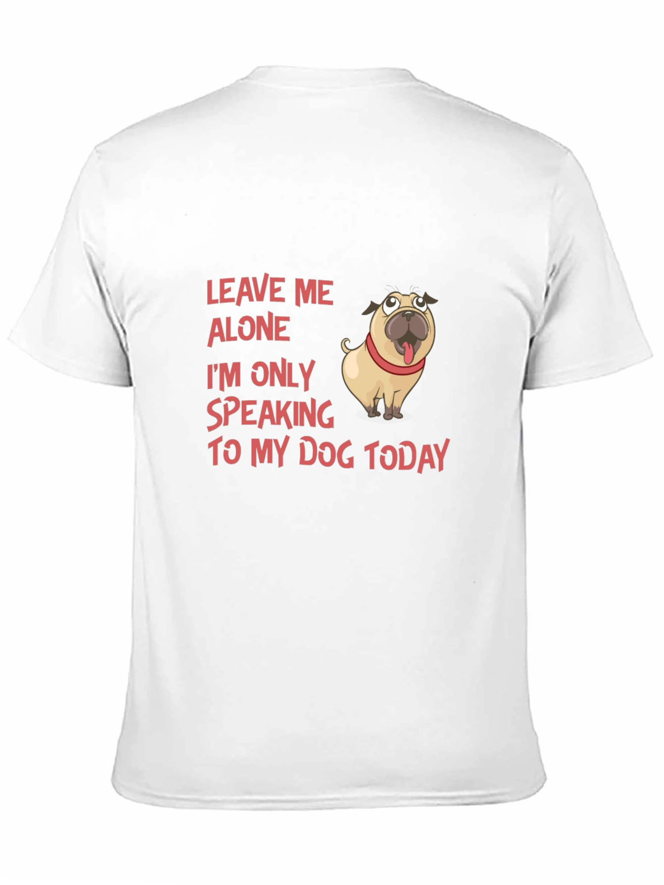 Leave Me Alone Dog T-Shirt