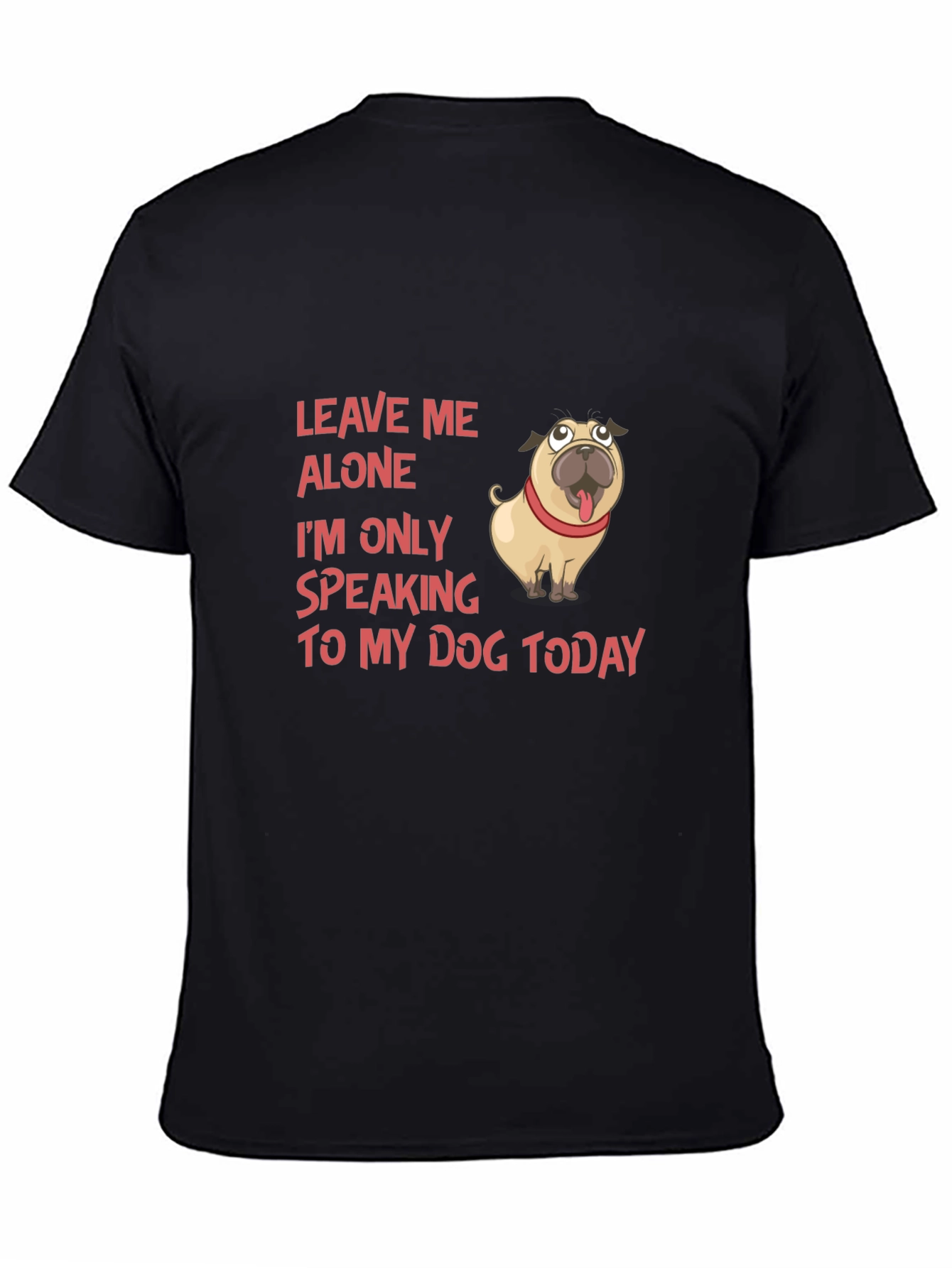 Leave Me Alone Dog T-Shirt
